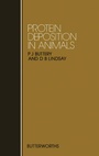 Cover: Protein Deposition in Animals - Butterworth-Heinemann