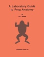 Cover: A Laboratory Guide to Frog Anatomy - Elsevier