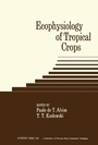 Cover: Ecophysiology of Tropical Crops - Academic Press
