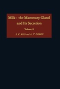 Cover: Milk: the Mammary Gland and Its Secretion - Academic Press