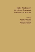 Cover: Water Relations in Membrane Transport in Plants and Animals - Academic Press