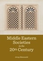 Cover: Middle Eastern Societies in the 20th Century - Cambridge Scholars Publishing