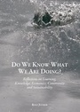 Cover: Do We Know What We Are Doing? Reflections on Learning, Knowledge, Economics, Community and Sustainability - Cambridge Scholars Publishing