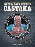 Cover: Metabarons Genesis: Castaka - Humanoids, Inc