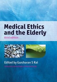 Abbildung von: Medical Ethics and the Elderly, 3rd Edition - Radcliffe Publishing Ltd