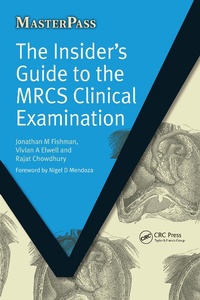 Enlarge image Cover: The Insider's Guide to the MRCS Clinical Examination - Radcliffe Publishing Ltd