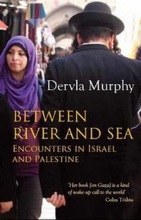 Abbildung von: Between River and Sea - Eland Publishing Ltd