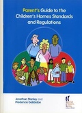 Cover: Parent's Guide to the Children's Homes Standards and Regulations - National Children's Bureau Enterprises Ltd