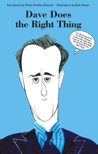 Enlarge image Cover: Dave Does the Right Thing - Luath Press