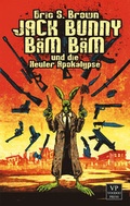 Cover: Jack Bunny B&auml;m B&auml;m und die Heuler Apokalypse - Voodoo Press