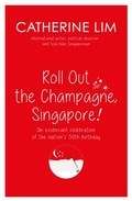 Cover: &quote;Roll Out the Champagne, Singapore!&quote; - Marshall Cavendish Editions