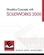 Cover: Graphics Concepts with SolidWorks (R) 2000 - Pearson