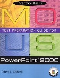 Abbildung von: Prentice Hall MOUS Test Preparation Guide for PowerPoint 2000 with CD - Pearson