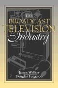Cover: The Broadcast Television Industry - Pearson