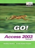 Cover: GO! with Microsoft Access 2003, Vol. 1 and Student CD Package - Prentice Hall