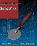 Cover: Learning SolidWorks - Peachpit Press Publications