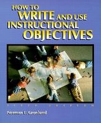 Enlarge image Cover: How to Write and Use Instructional Objectives - Pearson