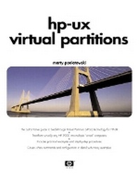 Enlarge image Cover: HP-UX Virtual Partitions - Prentice Hall