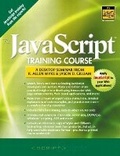 Cover: The Javascript Training Course - A Desktop Seminar From Allen Wyke and Jason D. Gilliam - Prentice Hall