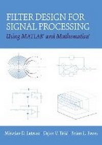 Enlarge image Cover: Filter Design for Signal Processing Using MATLAB and Mathematica - Pearson
