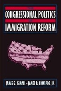Enlarge image Cover: The Congressional Politics of Immigration Reform - Pearson