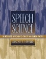 Cover: Speech Science - Pearson