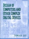 Cover: Design of Computers and Other Complex Digital Devices - Pearson