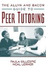 Cover: The Allyn & Bacon Guide to Peer Tutoring - Pearson
