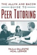 Cover: The Allyn & Bacon Guide to Peer Tutoring - Pearson