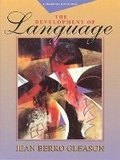 Cover: Development of Language, The with FREE A&B Quick Guide to Speech Pathology, 1999 Edition Value Pack - Pearson