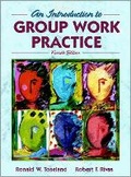 Cover: An Introduction to Group Work Practice - Pearson