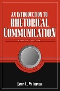 Enlarge image Cover: An Introduction to Rhetorical Communication - Routledge