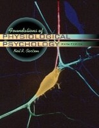 Abbildung von: Foundations of Physiological Psychology with CD - Pearson
