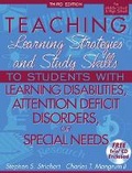 Cover: Teaching Learning Strategies and Study Skills to Students with Learning Disabilities, Attention Deficit Disorders, or Special Needs - Pearson