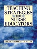 Cover: Teaching Strategies for Nurse Educators - Pearson