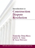 Cover: Introduction to Construction Dispute Resolution - Pearson