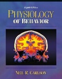 Abbildung von: Physiology of Behavior, with Neuroscience Animations and Student Study Guide CD-ROM - Pearson