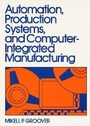 Cover: Automation, Production Systems and Computer-Integrated Manufacturing - Pearson