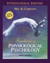 Enlarge image Cover: Foundations of Physiological Psychology (with Neuroscience Animations and Student Study Guide CD-ROM) - Pearson