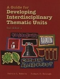 Enlarge image Cover: A Guide for Developing Interdisciplinary Thematic Units - Pearson