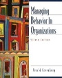 Cover: Managing Behavior in Organizations - Pearson