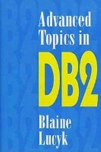 Abbildung von: Advanced Topics in DB2 - Addison Wesley