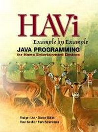 Enlarge image Cover: HAVi Example By Example - Prentice Hall