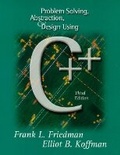 Cover: Problem Solving, Abstraction, and Design Using C++ - Pearson