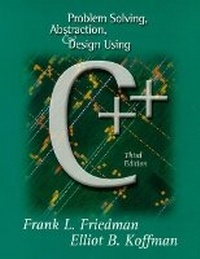 Enlarge image Cover: Problem Solving, Abstraction, and Design Using C++ - Pearson