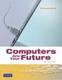 Cover: Computers Are Your Future, Introductory - Pearson