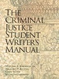 Cover: The Criminal Justice Student Writer's Manual - Pearson