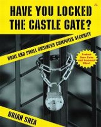 Abbildung von: Have You Locked the Castle Gate? Home and Small Business Computer Security - Addison Wesley