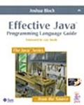 Cover: Effective Java (TM) Programming Language Guide with Java Class Libraries Posters - Addison Wesley