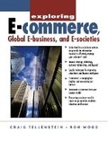 Cover: Exploring E-Commerce, Global E-Business, and E-Societies - Prentice Hall